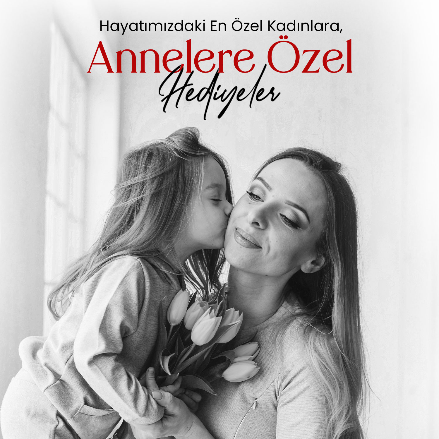 Annelere Özel